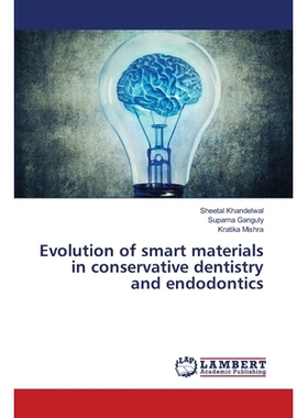 预订 Evolution of smart materials in conservative dentistry and endodontics 智能材料在保守牙科和牙髓学中的发展: 97862028