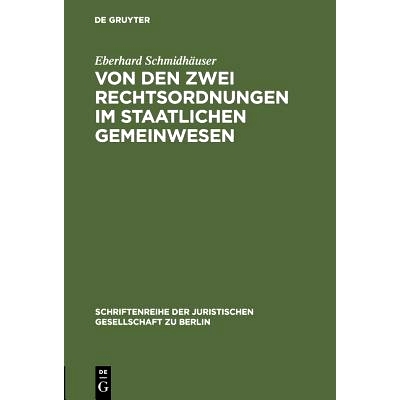 预订 Von den zwei Rechtsordnungen im staatlichen Gemeinwesen: Ein Beitrag zur Allgemeinen Rechtstheorie. Vortrag gehalte