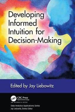 【预订】Developing Informed Intuition for Decision-Making