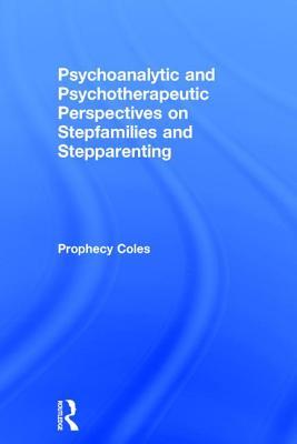【预订】Psychoanalytic and Psychotherapeutic Perspectives on Stepfamilies and Stepparenting