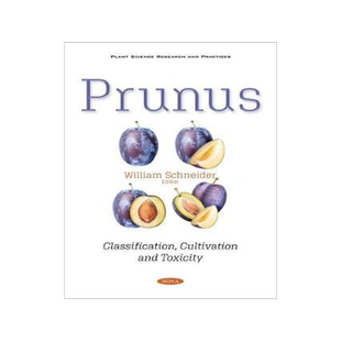 [预订]Prunus: Classification, Cultivation and Toxicity 9781536177558