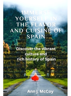 预订 immerse yourself in the flavor and cuisine of spain: Discover the vibrant culture and rich history of Spain: 979886