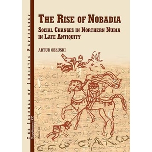 近古努比亚北部诺芭堤雅社会变革 Rise Social Nobadia 预订 Antiquity 兴起 Late Nubia Northern 丛书 Changes The