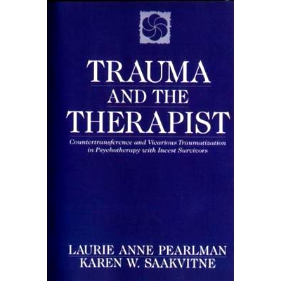 预订 Trauma and the Therapist: Countertransference and Vicarious Traumatization in Psychothcountertransference and Vicar
