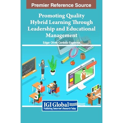 预订 Promoting Quality Hybrid Learning Through Leadership and Educational Management 通过领导力和教育管理促进优质混合学