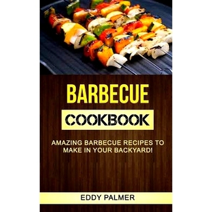 Make 9781981480838 Cookbook Backyard Your Recipes Amazing Barbecue 预订