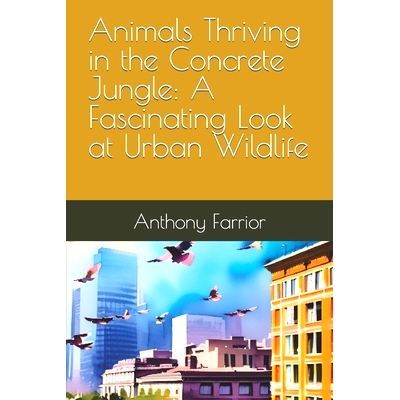 A Fascinating Look at Urban Wildlife