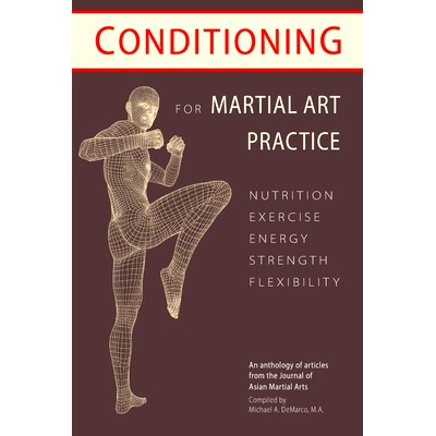 预订 Conditioning for Martial Art Practice: Nutrition, Exercise, Energy, Strength, Flexibility: 9781986022422