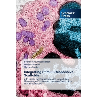 预订 Integrating Stimuli-Responsive Scaffolds 整合刺激反应支架: 9786209059421