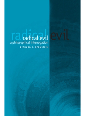 预订 Radical Evil - A Philosophical Interrogation 激进的魔鬼：哲学的审问: 9780745629544