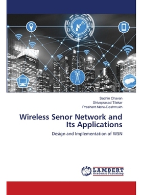 预订 Wireless Senor Network and Its Applications 无线传感器网络及其应用: 9786202798327
