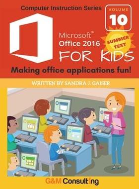 [预订]Microsoft Office 2016 for Kids - Summer: Making office applications fun! 9781735279626