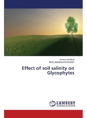 预订 Effect of soil salinity on Glycophytes: 9783659274886