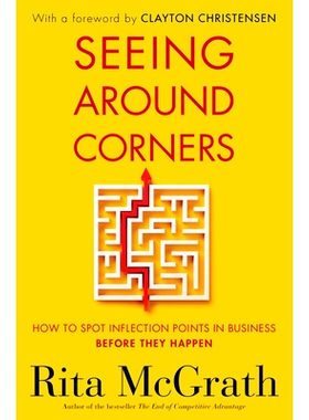预订 Seeing Around Corners: How to Spot Inflection Points in Business Before They Happen: 9780358646525