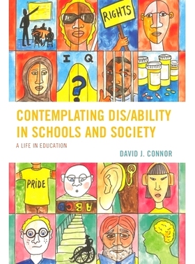 预订 Contemplating Dis/Ability in Schools and Society: A Life in Education 考虑学校和社会中的残疾/能力：教育生涯: 978149