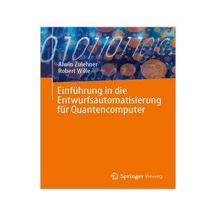 预订 Einfuhrung in die Entwurfsautomatisierung fur Quantencomputer