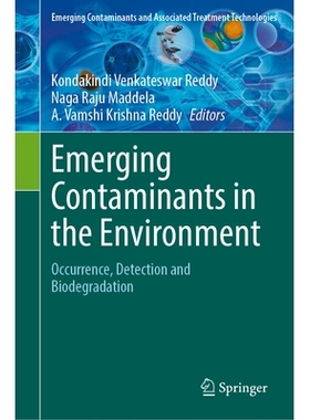 预订 Emerging Contaminants in the Environment: Occurrence, Detection and Biodegradation 新兴环境污染物：发生、检测与生物