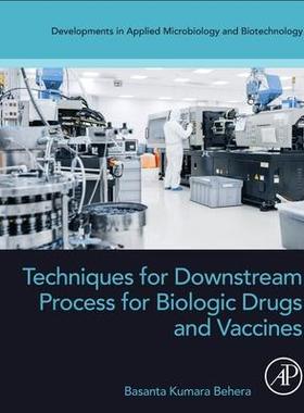 [预订]Techniques for Downstream Process for Biologic Drugs and Vaccines 9780443191572