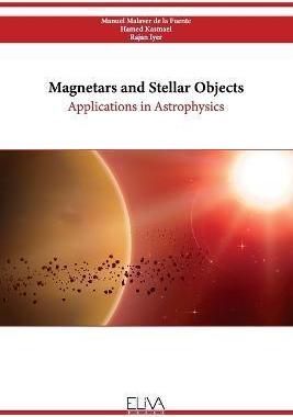[预订]Magnetars and Stellar Objects: Applications in Astrophysics 9789994982462