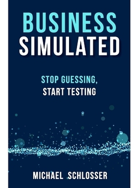 预订 Business Simulated: S* Guessing, Start Testing: 9781989737293