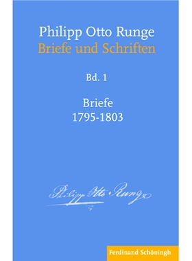 预订 Philipp Otto Runge – Briefe 1795–1803 菲利普-奥托-伦格--1795-1803 年的书信: 9783506788436