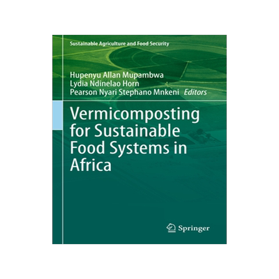 预订 Vermicomposting for Sustainable Food Systems in Africa