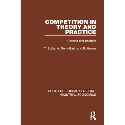 预订 Competition in Theory and Practice 理论与实践竞争: 9781138571792