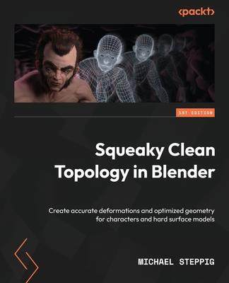 [预订]Squeaky Clean Topology in Blender 9781803244082