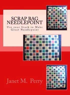 预订 Scrap Bag Needlepoint: 9781544076126