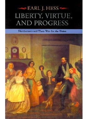 预订 Liberty, Virtue, and Progress: Northerners and Their War for the Union, 2/e: 9780823217984