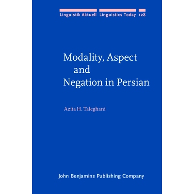 预订 Modality, Aspect and Negation in Persian 波斯语中的形态,时态与否定: 9789027255112