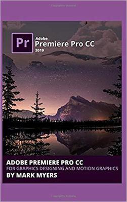 【预售】Adobe Premiere Pro CC for Graphics Designing and Motion Graphics