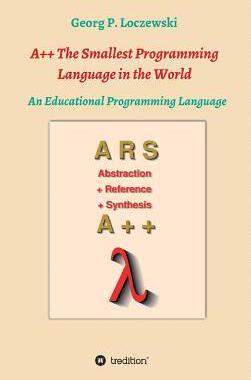 [预订]A++ The Smallest Programming Language in the World: An Educational Programming Language 9783746930220