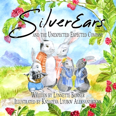 预订 Silverears and the Unexpected Expected Company: A Funny Children’s Picture Book about Procrastination: 97819429821