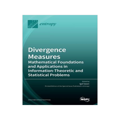 [预订]Divergence Measures: Mathematical Foundations and Applications in Information-Theoretic and Statisti 9783036543321