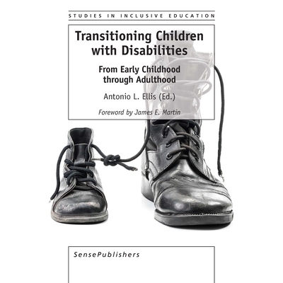 预订 Transitioning Children with Disabilities: From Early Childhood through Adulthood 残疾儿童的过渡：从童年到成年: 9789