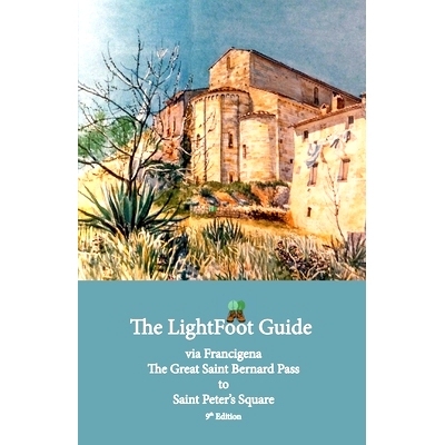 预订 The LightFoot Guide to the via Francigena - Great Saint Bernard Pass to Saint Peter's Square, Rome - Edition 9