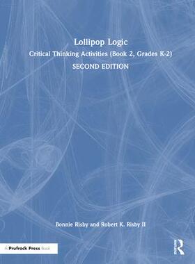 [预订]Lollipop Logic: Critical Thinking Activities (Book 2, Grades K-2) 9781032480671