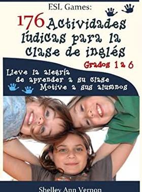 【微瑕清仓】176 Actividades Ludicas Para La Clase de Ingles: Grados 1 a 6