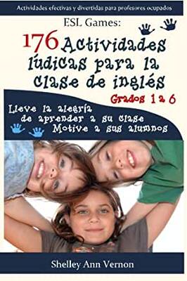 【微瑕清仓】176 Actividades Ludicas Para La Clase de Ingles: Grados 1 a 6