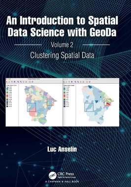 预订 An Introduction to Spatial Data Science with Geoda: Volume 2: Clustering Spatial Data