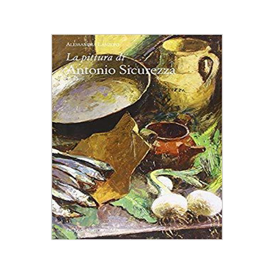 现货 La pittura di Antonio Sicurezza.