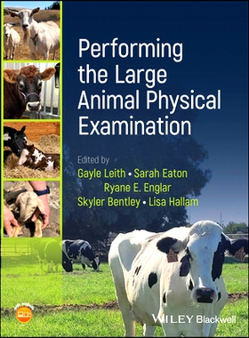 预订 Performing the Large Animal Physical Examination 进行大型动物体格检查: 9781119830351