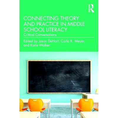 预订 Connecting Theory and Practice in Middle School Literacy: Critical Conversations 中学识字理论与实践相结合：批判性对