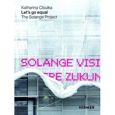 预订 Let’s go equal: The Solange Project 让我们平等：Solange 项目: 9783777442396