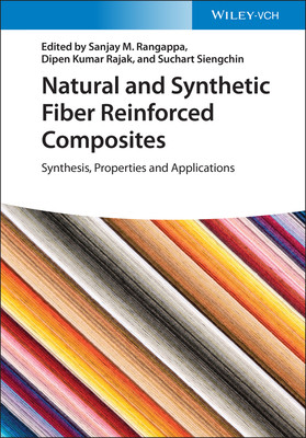 预订 Natural and Synthetic Fiber Reinforced Composites - Synthesis, Properties and Applications