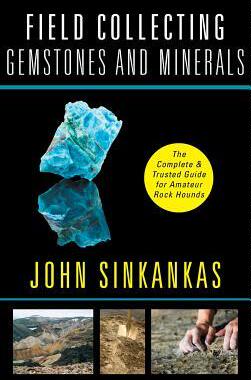 [预订]Field Collecting Gemstones and Minerals 9781635618396