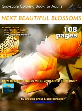 预订 Next Beautiful Blossoms - Grayscale Coloring Book for Adults: Extended Edition: Full pages (Left Margin)