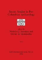 [预订]Recent Studies in Pre-Columbian Archaeology, Part ii 9781407390000