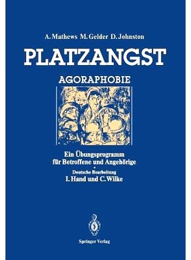 预订 Platzangst: Ein Übungsprogramm für Betroffene und Angehörige: 9783540183921